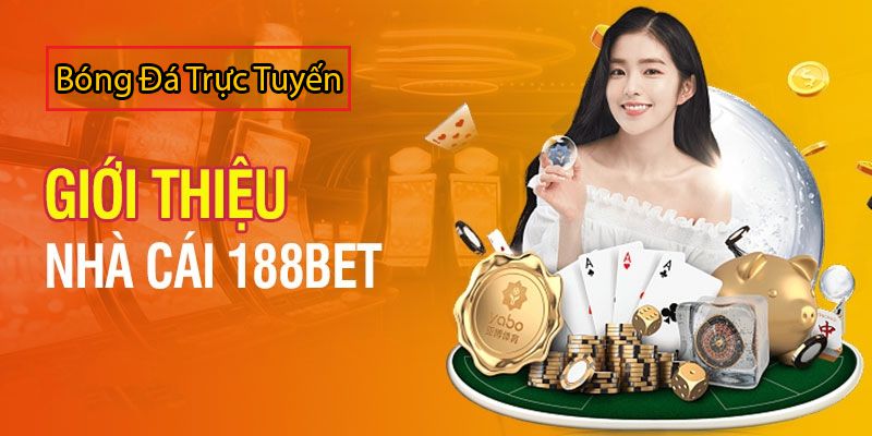 giới thiệu nhà cái 188bet